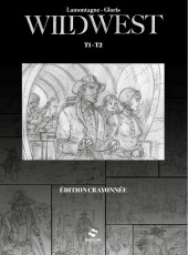 Wild West (Gloris/Lamontagne) -HS- Wild West édition crayonnée: T1&T2
