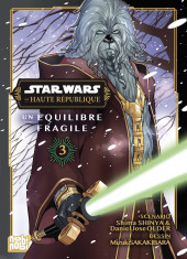 Star Wars - La Haute République - Un équilibre fragile -3- Tome 3