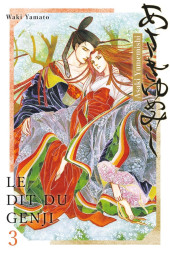 Le dit du Genji - Asaki Yumemishi -3- Tome 3