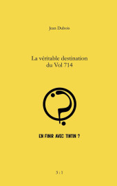 Tintin - Divers -2025/02- La véritable destination du Vol 7154