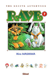 Rave - The Groove adventure -7- Tome 7