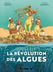 La révolution des algues - La Révolution des algues