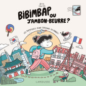 Bibimbap ou jambon-beurre ? - Tome 1
