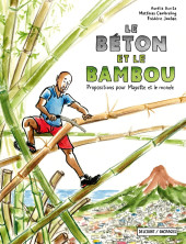 Le béton et le Bambou - Propositions pour Mayotte et le monde - Le Béton et le Bambou - Propositions pour Mayotte et le monde