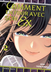 Comment en finir avec son Ex -2- Tome 2