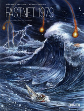 Le fastnet 1979 - Un ouragan sur la course - Le Fastnet 1979 - Un ouragan sur la course