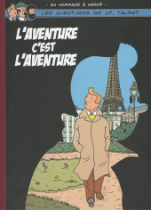Tintin - Pastiches, parodies & pirates - L'aventure c'est l'aventure