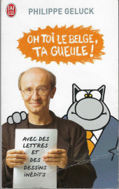 (AUT) Geluck -Poche- Oh toi le Belge, ta gueule !