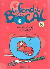 Le fond du bocal -6a2010- Tome 6 (Drugstore)