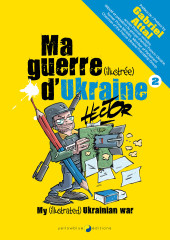(AUT) Hector, Régis - Ma guerre (illustrée) d'Ukraine - 2