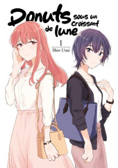 Donuts sous un croissant de lune -1- Tome 1