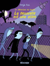 Les détectives du Cagibi - La nouvelle est une alien