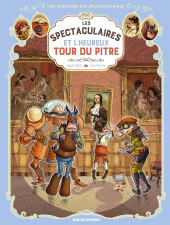 Spectaculaires (Une aventure des) -7- Les Spectaculaires et l'heureux tour du Pitre