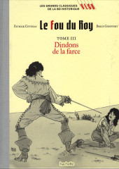 Les grands Classiques de la BD historique Vécu - La Collection -137- Le fou du Roy - Tome III : Dindons de la farce