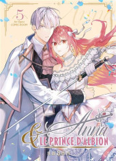 Anna & le prince d'Albion -5- Tome 5