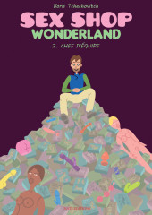 Sex Shop Wonderland -2- Chef d'équipe