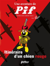 Une aventure de pif - Itinéraire d'un chien rouge