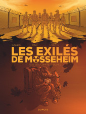 Les exilés de Mosseheim -2- Seul compte le silence