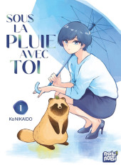 Sous la pluie avec toi -1- Tome 1