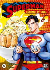 Superman - Gourmet of steel -1- Tome 1