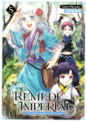 Remède Impérial - L'étrange médecin de la cour -5- Tome 5