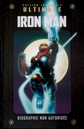 Marvel Ultimate (Hachette collections) -27- Iron Man - Biographie non autorisée