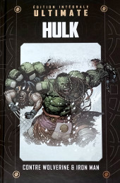 Marvel Ultimate (Hachette collections) -28- Hulk - Contre Wolverine & Iron Man