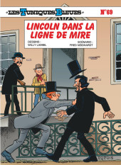 Les tuniques Bleues -69- Lincoln dans la ligne de mire