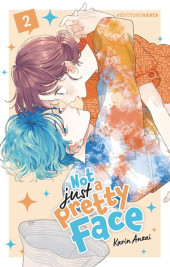 Not just a pretty face -2- Tome 2