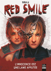 Red smile -1- L'innocence est une lame affûtée