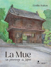 La mue Un pélerinage au Japon -1- La Mue Un pélerinage au Japon