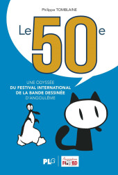 Le 50ème, une odyssée du Festival International de la Bande Dessinée