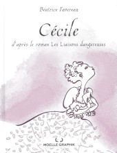 Cécile, d'après le roman Les liaisons dangereuses