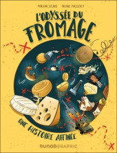 L'Odyssée du fromage: Une histoire affinée