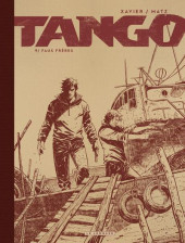 Tango (Xavier/Matz) -9TL- Faux frères