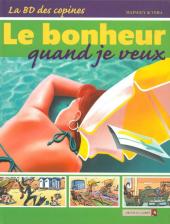 La bd des copines -4- Le bonheur quand je veux