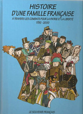Le souvenir français -1b- Une famille française à travers les combats pour la patrie et la liberté, de 1792 à nos jours