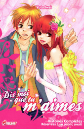 Dis-moi que tu m'aimes (Iwai) - Dis-moi que tu m'aimes