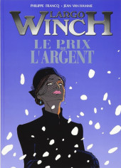 Largo Winch -13TT- Le prix de l'argent