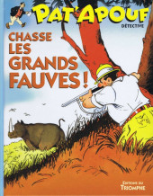 Pat'Apouf -6a2009- Pat'Apouf chasse les grands fauves !