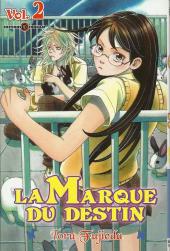 La marque du destin -2- Tome 2