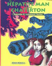 Hépatite man contre chaterton - Hépatite C, comment l'éviter