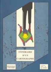 Itinéraire d'un cartographe - Itinéraire d'un Cartographe
