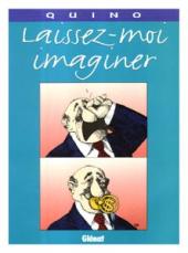 (AUT) Quino -5a1997- Laissez-moi imaginer