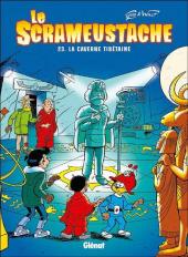 Le scrameustache -23b2008- La caverne tibétaine