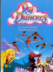 Sky Dancers - Un cœur solitaire - Prends ton envol
