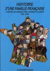 Le souvenir français -1- Histoire d'une famille française à travers les combats pour la patrie et la liberté, 1792 - 2000