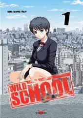 Wild School -1- Tome 1