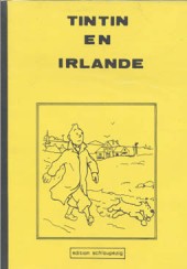 Tintin - Pastiches, parodies & pirates -3a- Tintin en Irlande