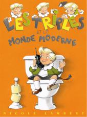 Les triplés (petit format) -1- Les triplés et le monde moderne